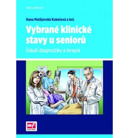 Vybrané klinické stavy u seniorů - Úskalí diagnostiky a terapie