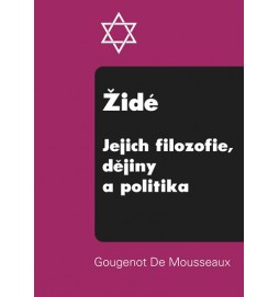 Židé, jejich filozofie, dějiny a politika