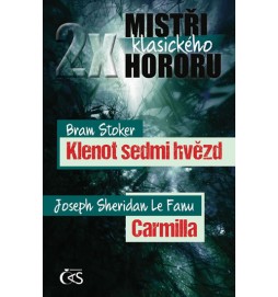 2x mistři klasického hororu - Klenot sedmi hvězd / Carmilla