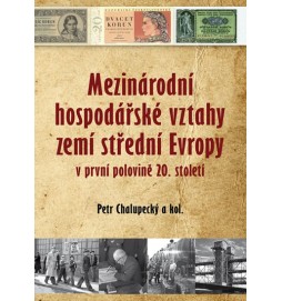 Mezinárodní hospodářské vztahy zemí střední Evropy v první polovině 20. století