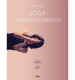 Jóga – umění pozornosti. Pracovní sešit jógy