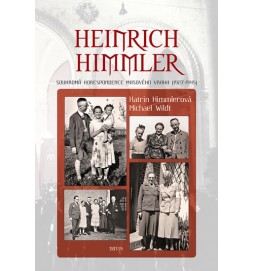 Heinrich Himmler - Soukromá korespondence masového vraha (1927-1945)