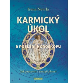 Karmický úkol a poslání horoskopu - Jak pracovat s energií planet