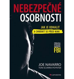 Nebezpečné osobnosti - Jak je odhalit a chránit se před nimi