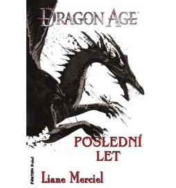 Dragon Age 5 - Poslední let