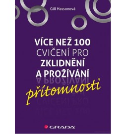 Více než 100 cvičení pro zklidnění a prožívání přítomnosti