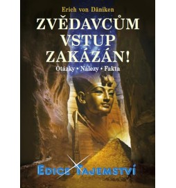 Zvědavcům vstup zakázán! - Otázky • Nálezy • Fakta