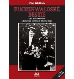 Buchenwaldské bestie 1 - Karl a Ilse Kochovi a lampy se stínítkem z lidské kůže