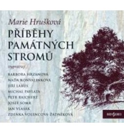 Příběhy památných stromů - CD (Čtou Josef Somr, Bára Hrzánová, Jiří Lábus a další...)