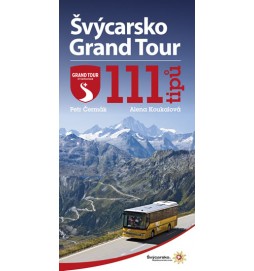 Švýcarsko Grand Tour – 111 tipů