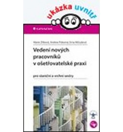 Vedení nových pracovníků v ošetřovatelské praxi pro staniční a vrchní sestry