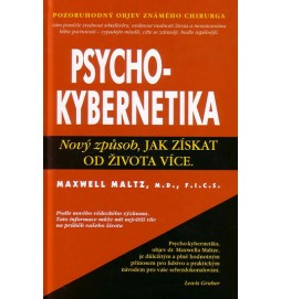 Psychokybernetika - Nový způsob, jak získat od života více