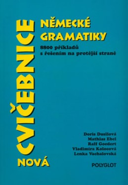 Cvičebnice německé gramatiky - nová - Dusilová Doris