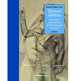 Zrození občana - Antologie dokumentů z Francouzské revoluce