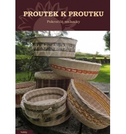 Proutek k proutku - Pokročilé techniky