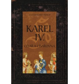 Karel IV. - Císař a císařovna