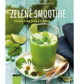 Zelené smoothie - Zdravé mini-jídlo z mixéru