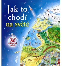 Jak to chodí na světě - Více než 80 odklápěcích okének