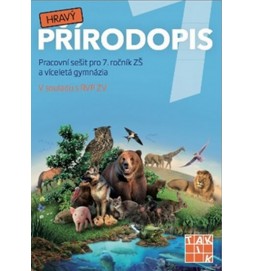 Hravý přírodopis 7 - Pracovní sešit pro 7. ročník ZŠ a víceletá gymnázia