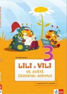 Lili a Vili 3 – ve světě českého jazyka - Nastoupilová Dita