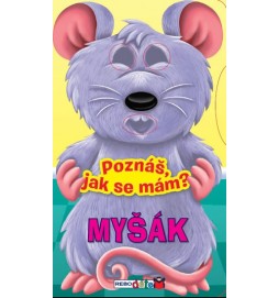 Myšák - Poznáš, jak se mám?