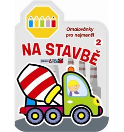 Na stavbě 2 - Omalovánky pro nejmenší