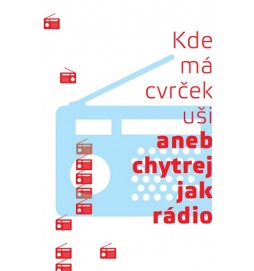 Kde má cvrček uši aneb Chytrej jak rádio