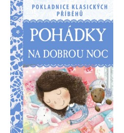 Pohádky na dobrou noc - Pokladnice klasických příběhů