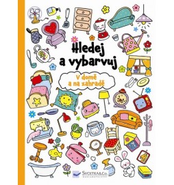 Hledej a vybarvuj - V domě a na zahradě