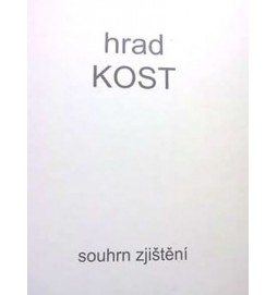 Hrad KOST - Souhrn zjištění