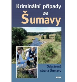 Kriminální případy ze Šumavy