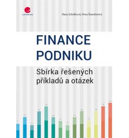 Finance podniku - Sbírka řešených příkladů a otázek