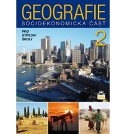 Geografie pro střední školy 2 - Socioekonomická část