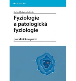 Fyziologie a patologická fyziologie pro klinickou praxi