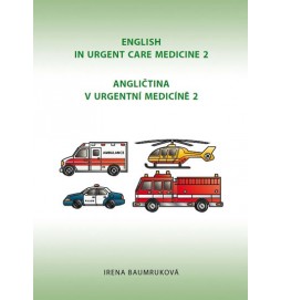 Angličtina v urgentní medicíně 2 / English in Urgent Care Medicine 2