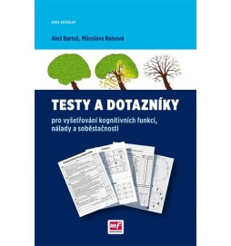 Testy a dotazníky pro vyšetřování kognitivních funkcí, nálady a soběstačnosti