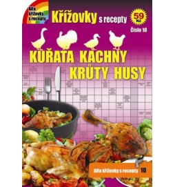 Křížovky s recepty 10 - Kuřata, kachny, krůty a husy