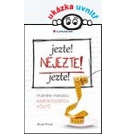 Jezte!, Nejezte! Jezte! - Hubnutí metodou krátkodobých půstů