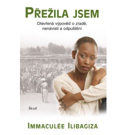 Přežila jsem - Otevřená výpověď o zradě, nenávisti a odpuštění