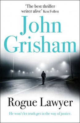 Rogue Lawyer - Grisham John