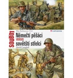 Němečtí pěšáci versus sovětští střelci - Plán Barbarossa 1941