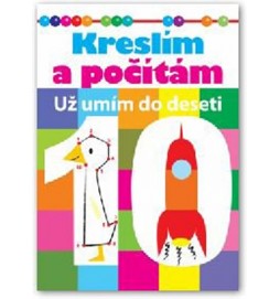 Kreslím a počítám - Už umím do deseti