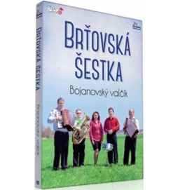 Brťovská šestka - Bojanovský valčík - DVD