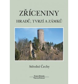 Zříceniny hradů, tvrzí a zámků - Střední Čechy