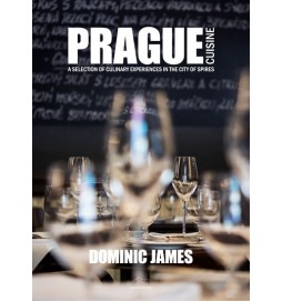 Prague Cuisine - A Selection of Culinary Experiences in the City of Spires