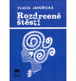 Rozdrcené štěstí