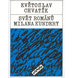 Svět románů Milana Kundery