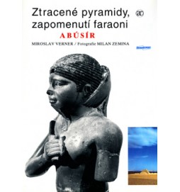 Ztracené pyramidy, zapomenutí faraoni ABÚSÍR