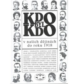 Kdo byl kdo v našich dějinách do roku 1918