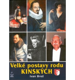 Velké postavy rodu Kinských